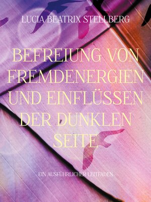 cover image of Befreiung von Fremdenergien und Einflüssen der dunklen Seite